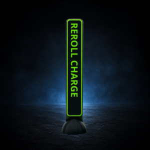 REROLL CHARGE